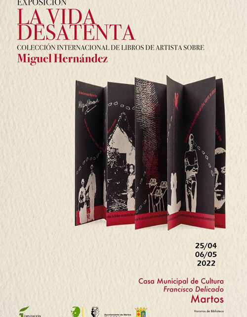 Exposición: La vida desatenta. Colección internacional de libros de artista sobre Miguel Hernández