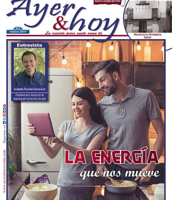 Ayer & hoy – Jaén – Campo de Oro – Revista Octubre 2019
