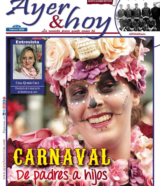 Ayer & hoy – Jaén – Campo de Oro – Revista Febrero 2020