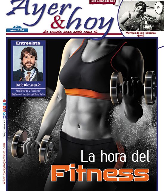 Ayer & hoy – Jaén – Campo de Oro  – Revista Marzo 2020