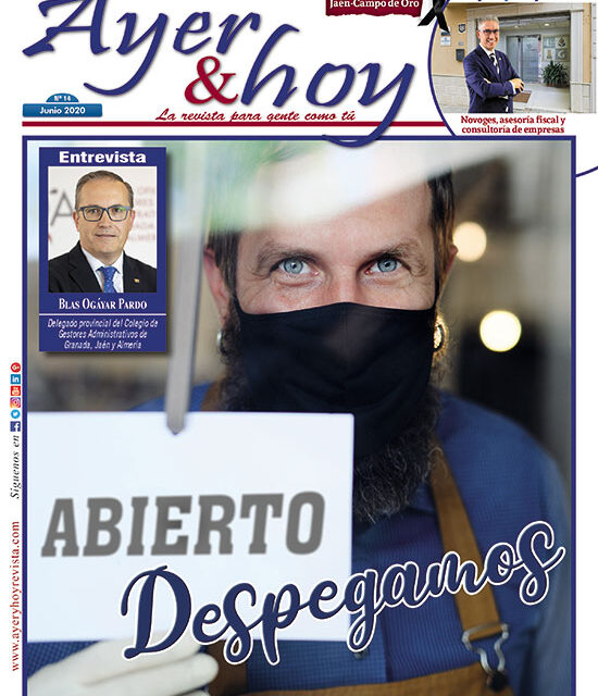 Ayer & hoy – Jaén – Campo de Oro – Revista Junio 2020