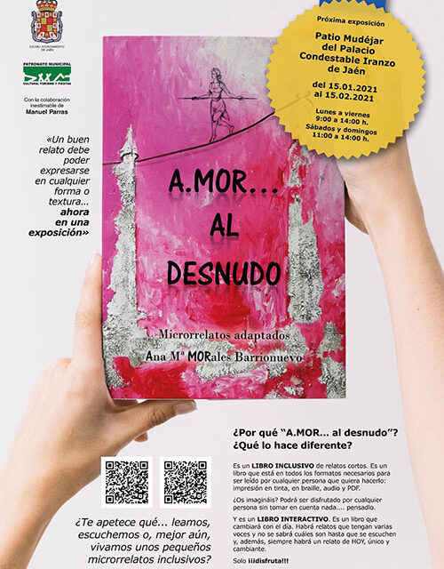 Cultura acoge una exposición novedosa del libro de microrrelatos interactivo e inclusivo de Ana Mª Morales ‘A.mor… al desnudo’