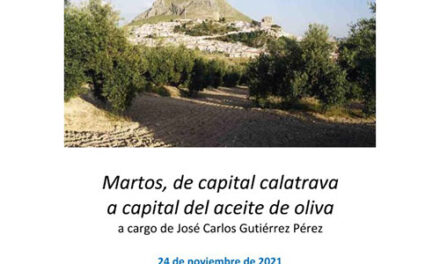 Conferencia: Martos, de capital calatrava a capital del aceite de oliva
