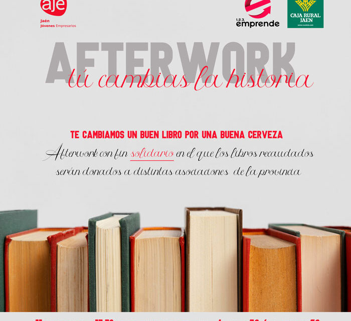 AJE Jaén organiza el afterwork solidario: Tú cambias la historia